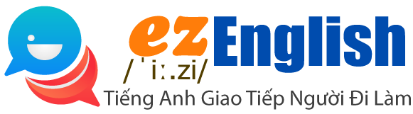 EZ English – Học tiếng Anh giao tiếp hiệu quả, tự tin nói tiếng Anh